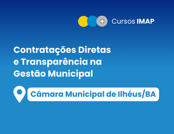 Curso Contratações Diretas e Transparência na Gestão Municipal – Ilhéus, BA
