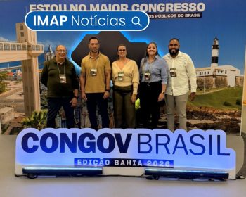 IMAP marca presença no CONGOV Bahia 2026 e reforça compromisso com a inovação na gestão pública