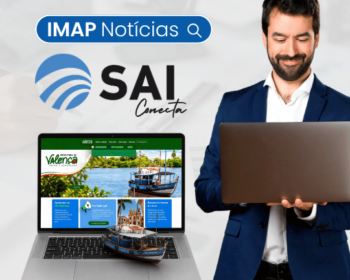 IMAP amplia SAI conecta para Secretarias Municipais